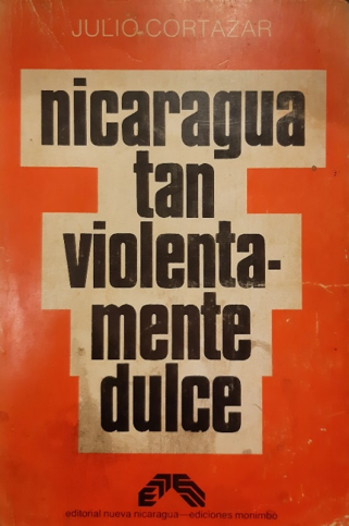 Portada de la primera edición de Nicaragua tan violentamente dulce
